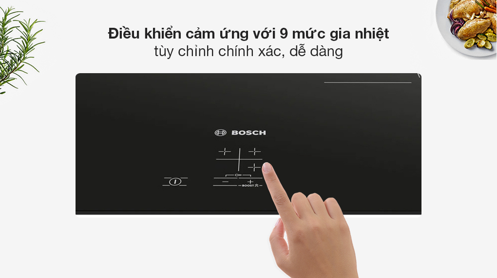 Bếp từ 3 vùng nấu lắp âm Bosch PUC61KAA5E - Tiện ích Bếp từ 3 vùng nấu lắp âm Bosch PUC61KAA5E - Tiện ích