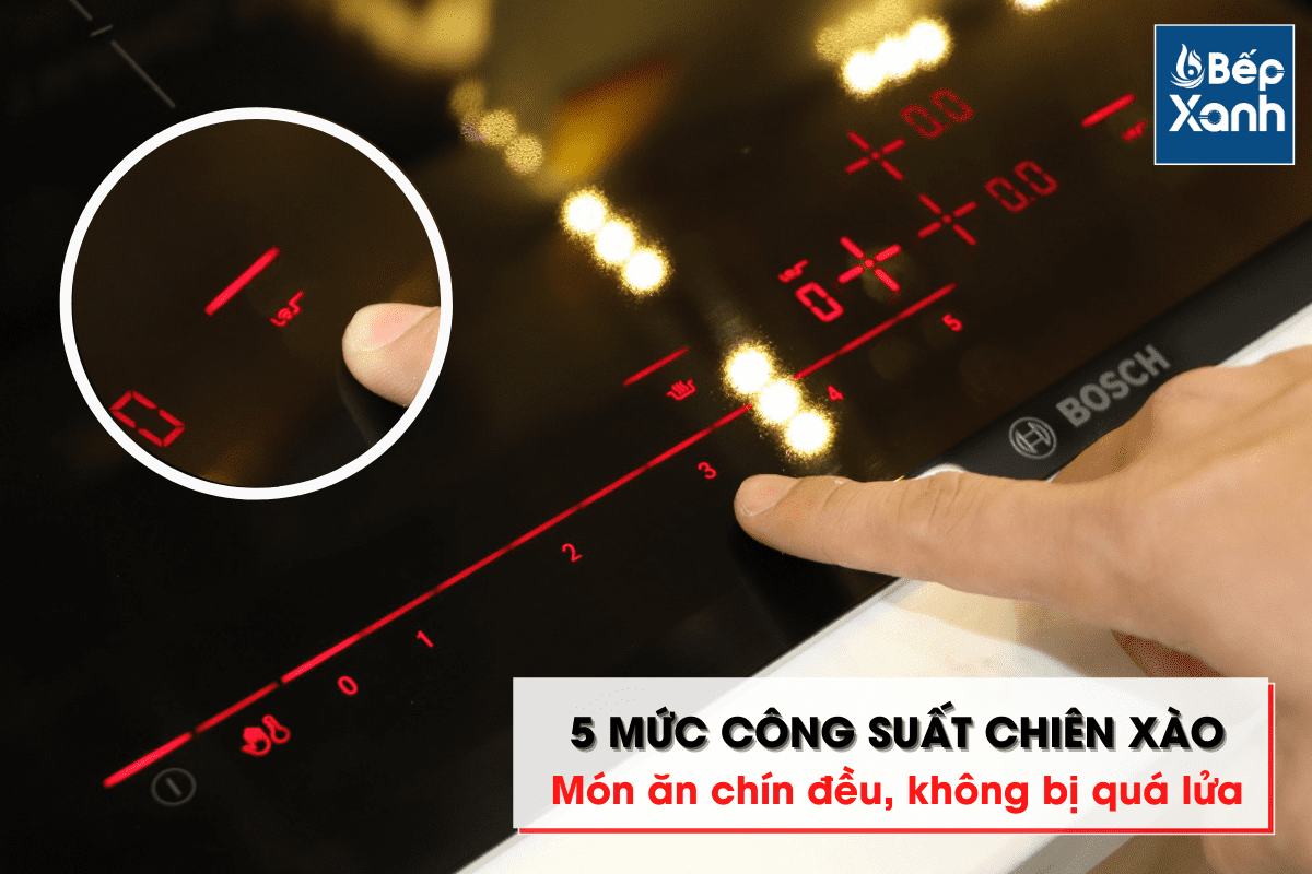 5 mức công suất chiên xào của bếp