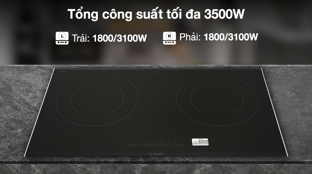 Bếp từ đôi lắp âm Bosch PPI82566VN - Công suất Bếp từ đôi lắp âm Bosch PPI82566VN - Công suất