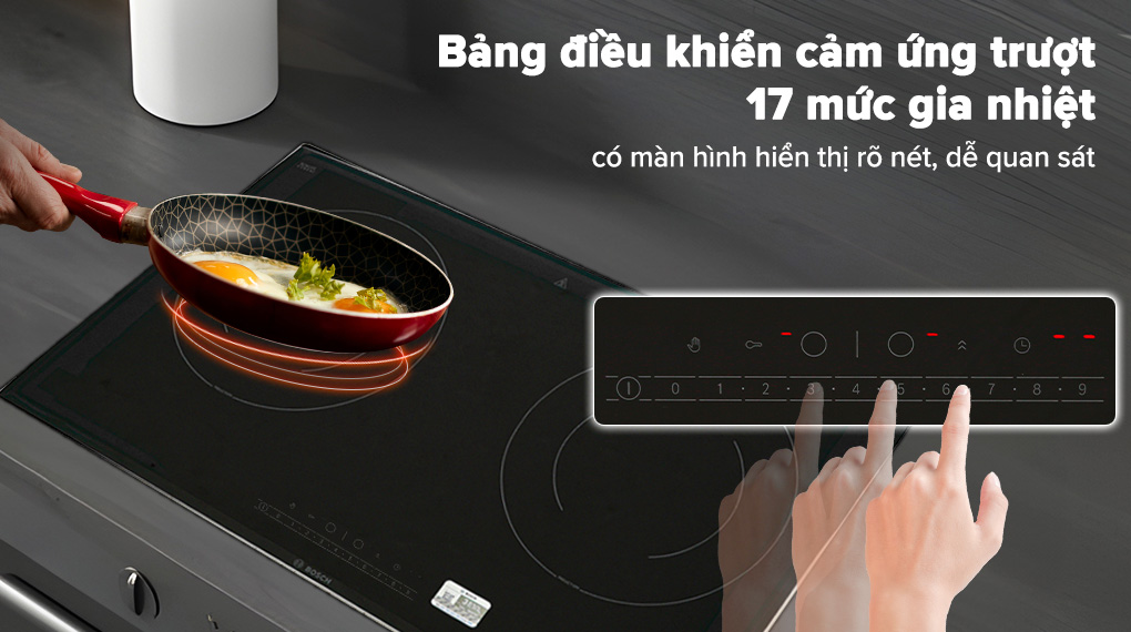 Bếp từ đôi lắp âm Bosch PPI82566VN - Bảng điều khiển cảm ứng trượt Bếp từ đôi lắp âm Bosch PPI82566VN - Bảng điều khiển cảm ứng trượt