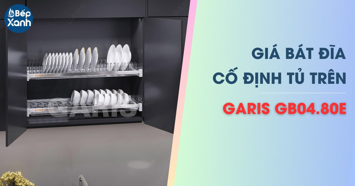 Giá bát đĩa cố định Garis GB04.80E