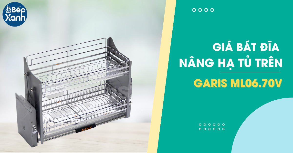 Giá bát đĩa nâng hạ Garis ML06.70V 