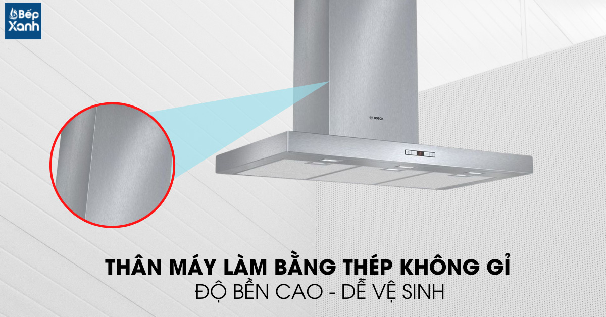Máy hút mùi áp tường Bosch DWB097E50 thân máy làm bằng inox