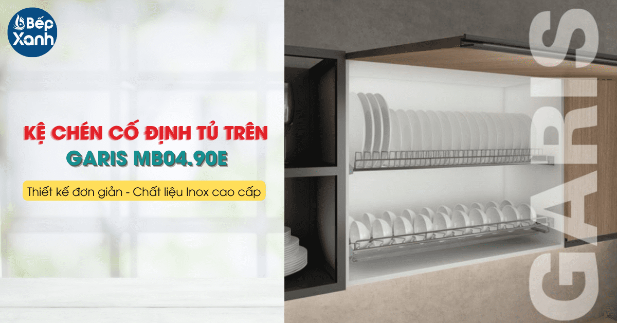 Kệ bát đĩa cố định Garis MB04.90E 