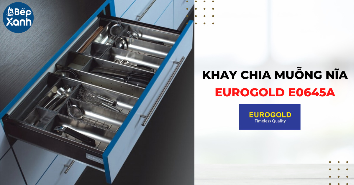 Khay chia muỗng nĩa Eurogold E0645A Khay chia muỗng nĩa Eurogold E0645A