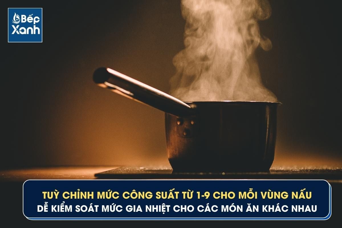 Tuỳ chỉnh mức công suất từ 1-9 thuận tiện