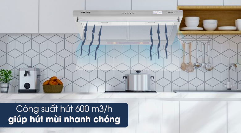 Máy hút mùi Pramie CL9S-700 - Công suất Máy hút mùi Pramie CL9S-700 - Công suất