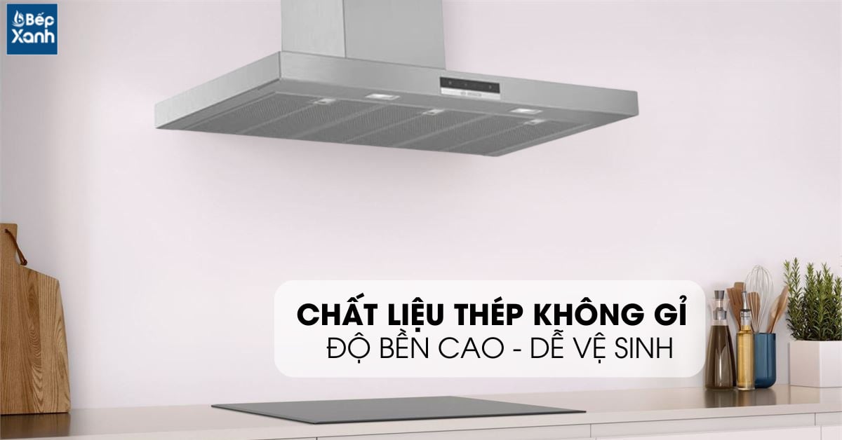 Hút mùi Bosch HMH.DWB97DM50B chất liệu Inox cao cấp