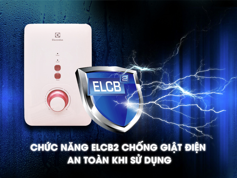 Bảo vệ an toàn nhờ chức năng chống giật điện Bảo vệ an toàn nhờ chức năng chống giật điện
