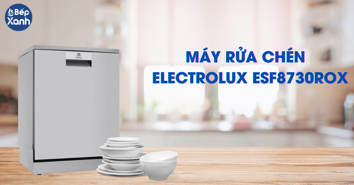 Máy rửa chén Electrolux ESF8730ROX