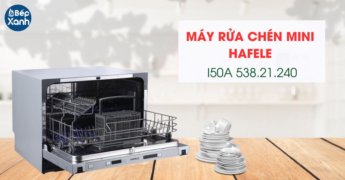 Máy rửa chén mini Hafele I50A 538.21.240 Máy rửa chén mini Hafele I50A 538.21.240