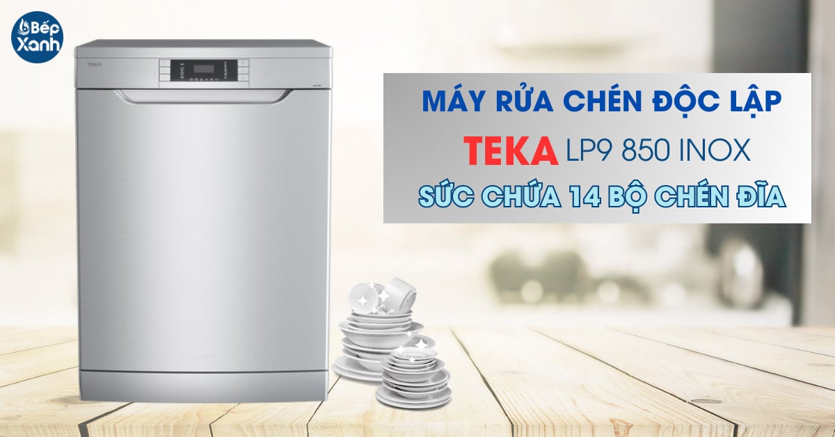 Máy rửa bát Teka LP9 850 Máy rửa bát Teka LP9 850