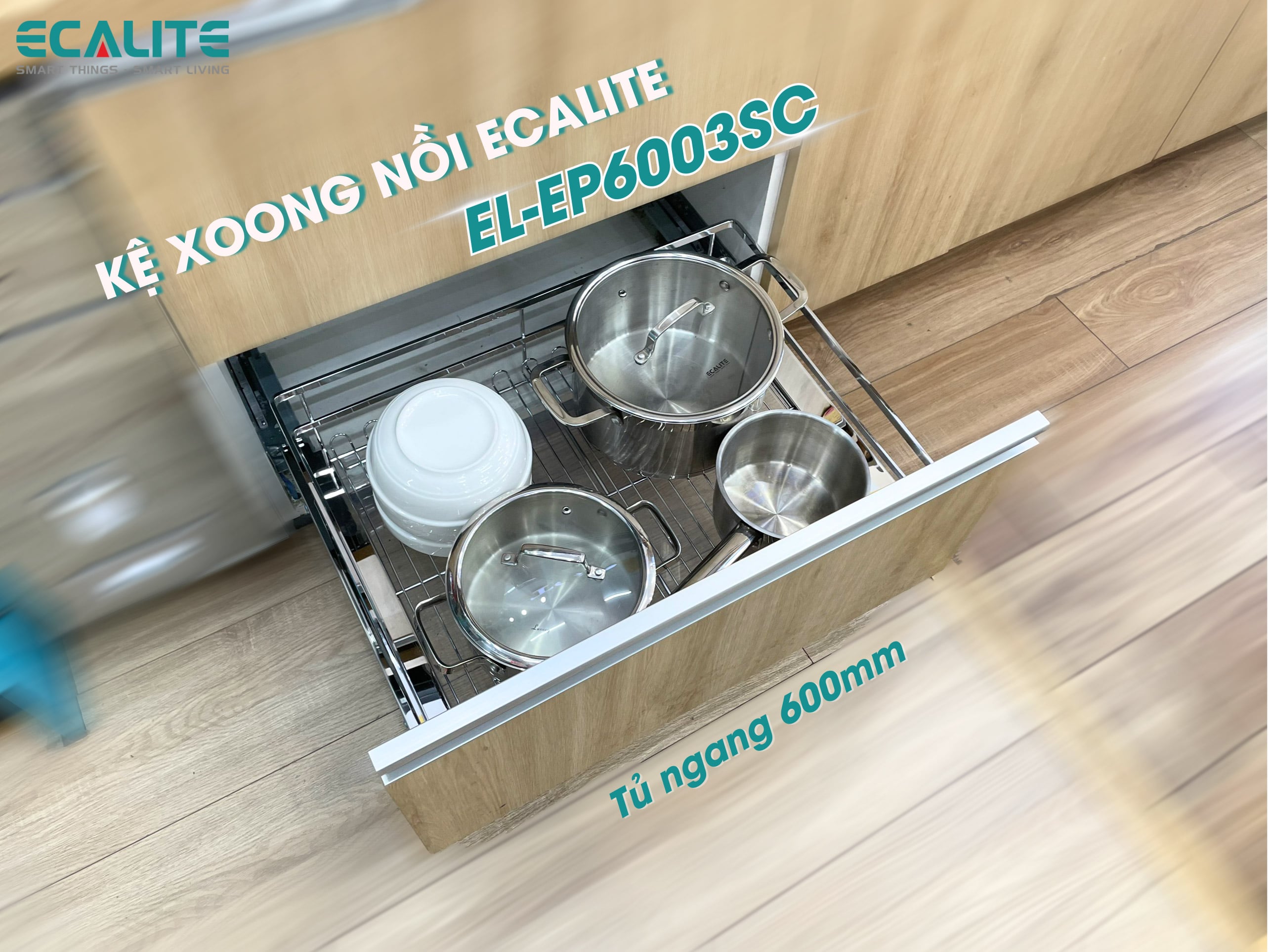 Kệ xoong nồi tủ dưới Ecalite EL-EP6003SC