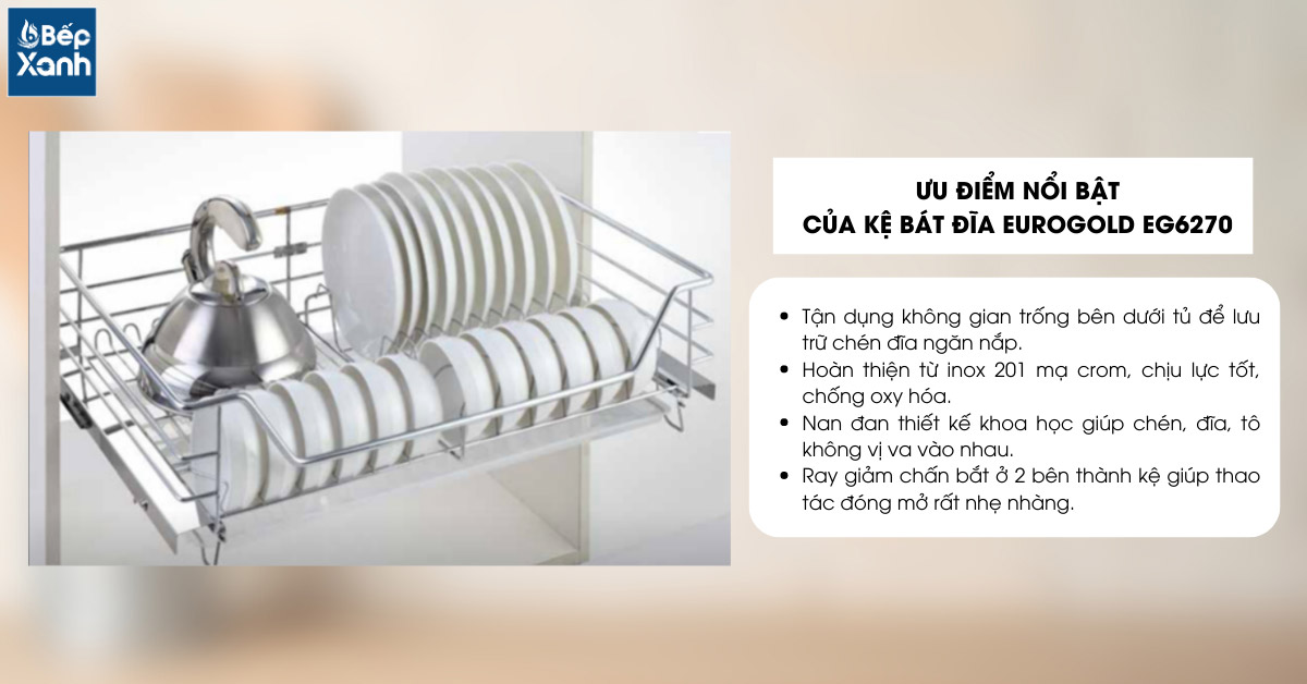 Kệ chén bát Eurogold EG6270 sở hữu nhiều ưu điểm nổi bật