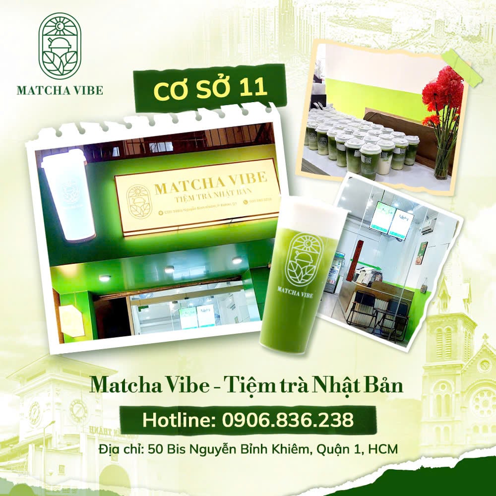 Matcha Vibe Cơ Sở 11 - Số 50 Bis, Nguyễn Bỉnh Khiêm, Q1