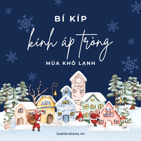 ❄️ Cách Đeo Kính Áp Tròng Hiệu Quả Khi Thời Tiết Hanh Khô Gõ Cửa 💧❄️