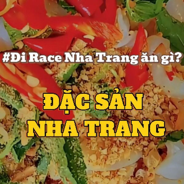 7 đặc sản không thể bỏ qua khi đi race nha trang