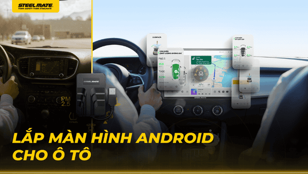 Lắp Màn Hình Android Cho Ô Tô: Nâng Tầm Trải Nghiệm Lái Xe