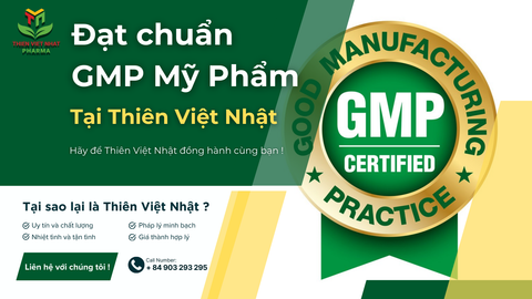 Thiên Việt Nhật - Nhà máy đạt chuẩn GMP mỹ phẩm
