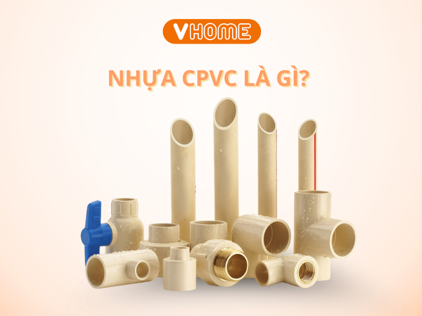 NHỰA CPVC LÀ GÌ? SO SÁNH VỚI PVC VÀ ỨNG DỤNG TRONG CÔNG NGHIỆP