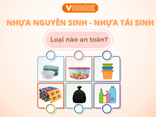 PHÂN LOẠI NHỰA NGUYÊN SINH VÀ NHỰA TÁI SINH - LOẠI NÀO AN TOÀN HƠN?