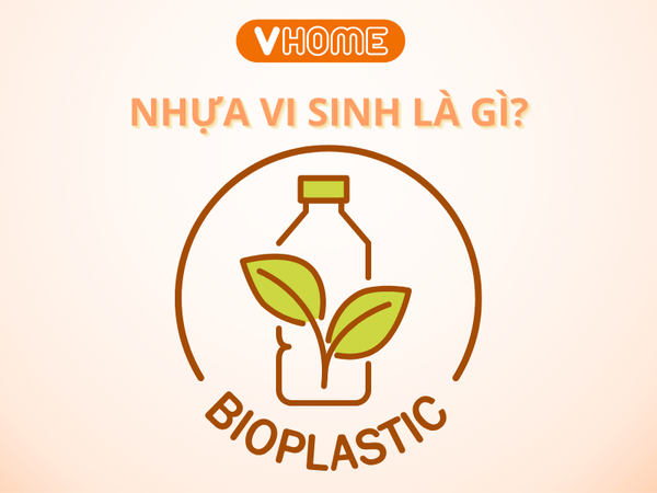 NHỰA VI SINH LÀ GÌ? GIẢI PHÁP VẬT LIỆU CHO HÀNH TINH BỀN VỮNG