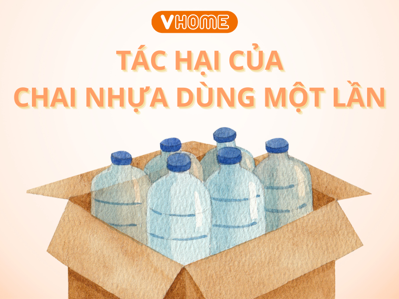 TÁC HẠI CỦA CHAI NHỰA DÙNG MỘT LẦN - HIỂM HỌA CHO SỨC KHỎE VÀ MÔI TRƯỜNG