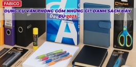 Dụng Cụ Văn Phòng Gồm Những Gì? Danh Sách Đầy Đủ 2025