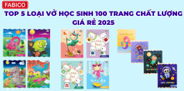 Top 5 Loại Vở Học Sinh 100 Trang Chất Lượng Giá Rẻ 2025