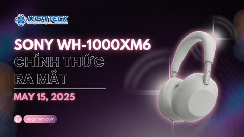 Sony WH-1000XM6 chính thức ra mắt: Đỉnh cao chống ồn, thiết kế gập tiện dụng