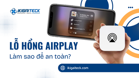 Cách bảo vệ thiết bị Apple khỏi các cuộc tấn công qua AirPlay