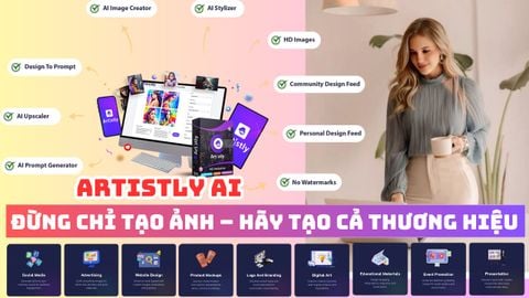 Artistly AI 2025 – Khi công cụ tạo ảnh biến thành cả một hệ sinh thái sáng tạo AI toàn diện