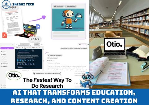 Otio AI – Nền tảng AI hỗ trợ nghiên cứu, giáo dục và sáng tạo nội dung hiện đại