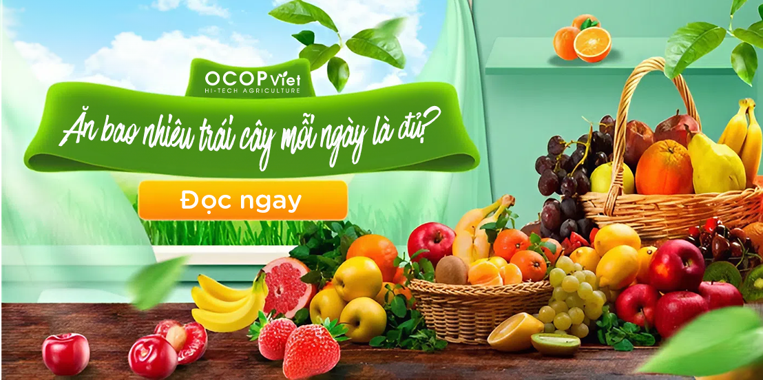Ăn trái cây bao nhiêu là đủ cho một ngày?