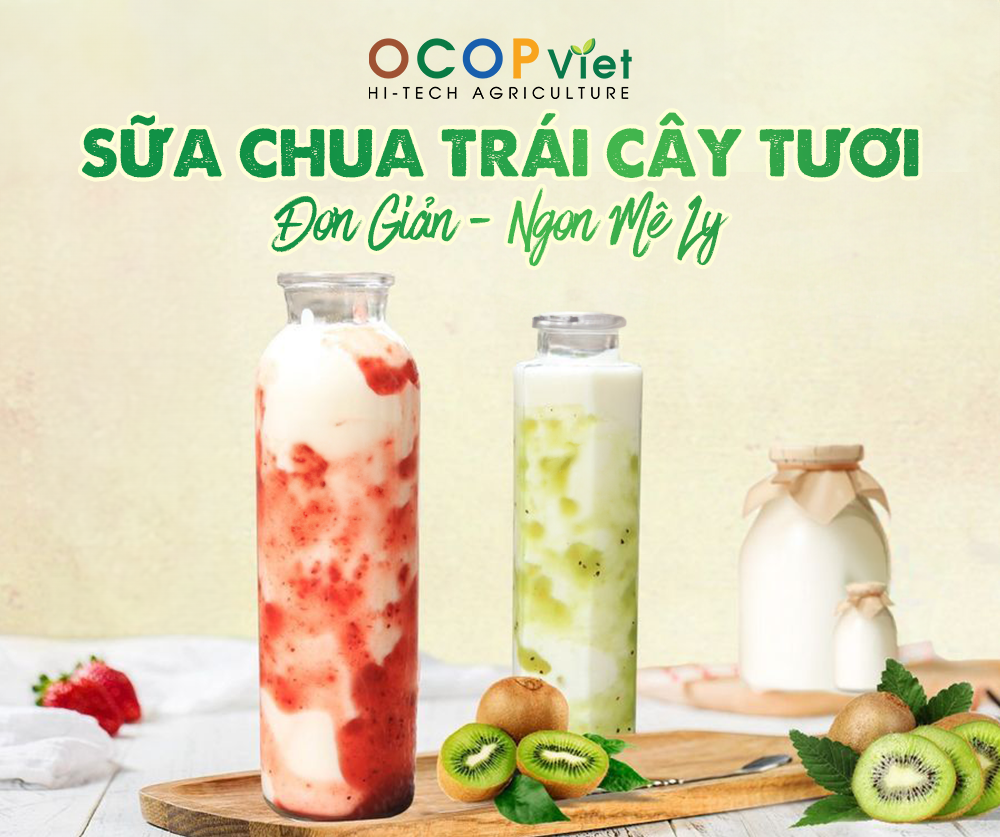 Sữa Chua Trái Cây Tươi: Đơn Giản - Ngon Mê Ly