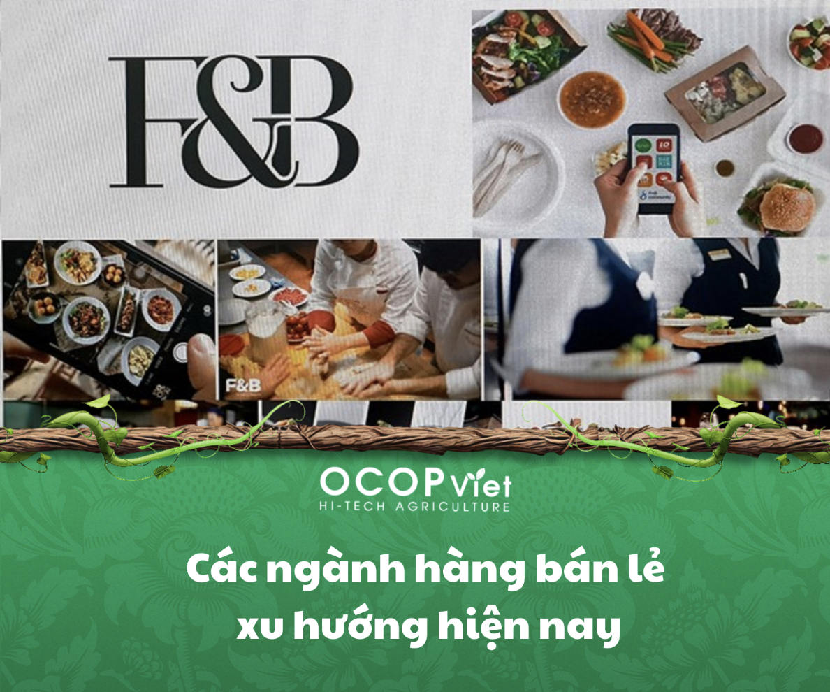 Các ngành hàng bán lẻ xu hướng hiện nay