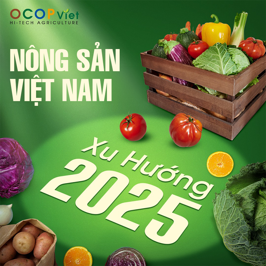 Xu hướng nông sản Việt Nam xuất khẩu 2025