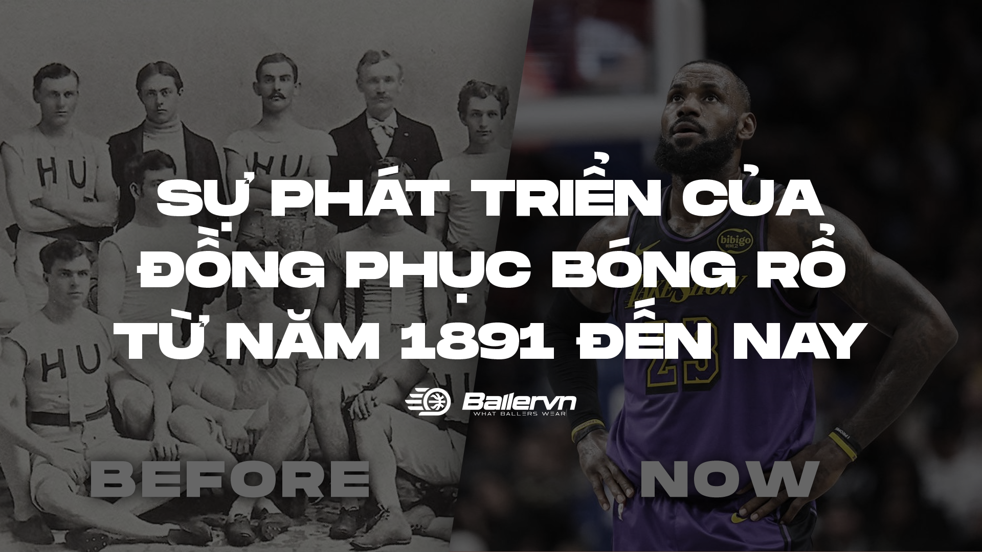 Sự phát triển của đồng phục bóng rổ từ năm 1891 đến nay