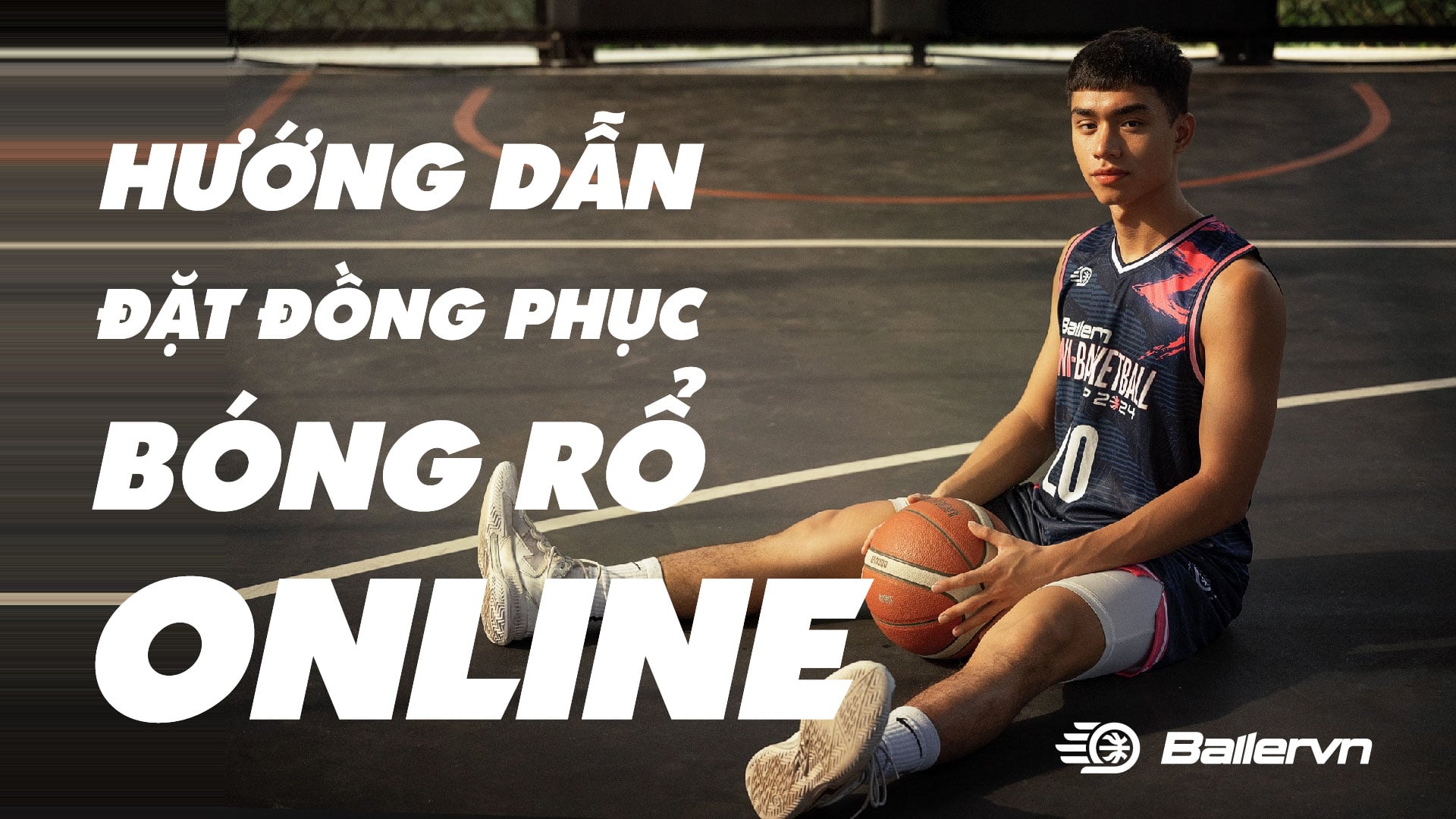 Hướng Dẫn Đặt May Đồng Phục Bóng Rổ Ballervn Online