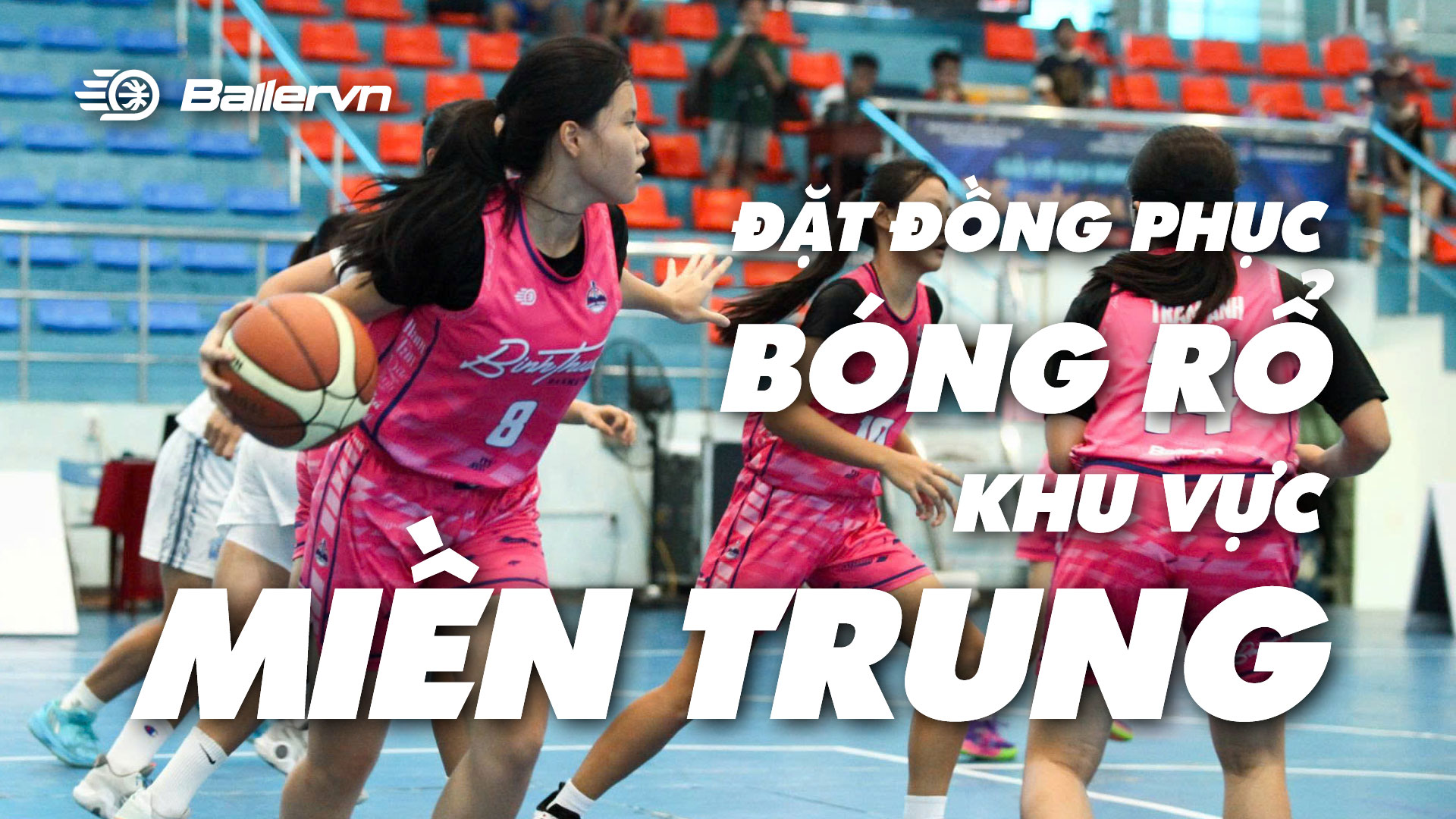 Đặt Đồng Phục Bóng Rổ Khu Vực Miền Trung: Chất Lượng Vượt Trội, Giá Cả Hợp Lý, Giao Hàng Siêu Tốc - Ballervn
