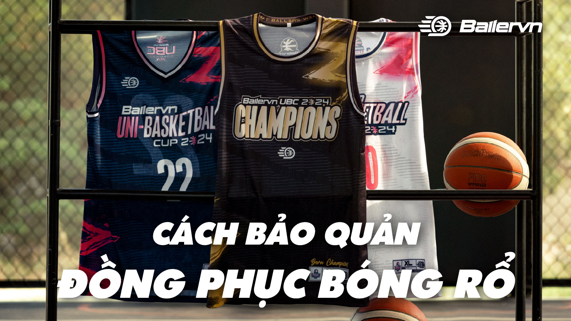 Ballervn Mách Bạn Bí Quyết Bảo Quản Đồng Phục Bóng Rổ: Giữ Màu Sắc Và Độ Bền Vượt Trội