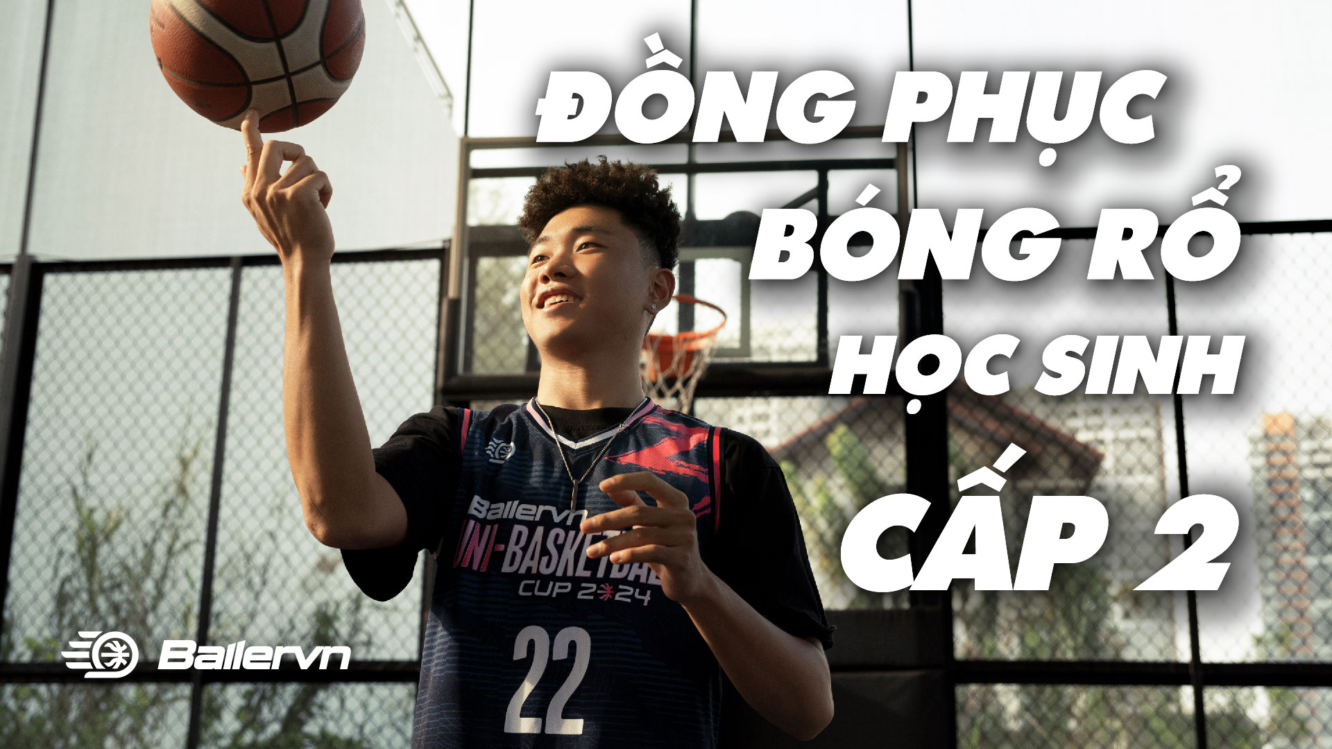 Đồng Phục Bóng Rổ Học Sinh Cấp 2 Ballervn: Đẹp, Bền, Thoải Mái - Lựa Chọn Hoàn Hảo