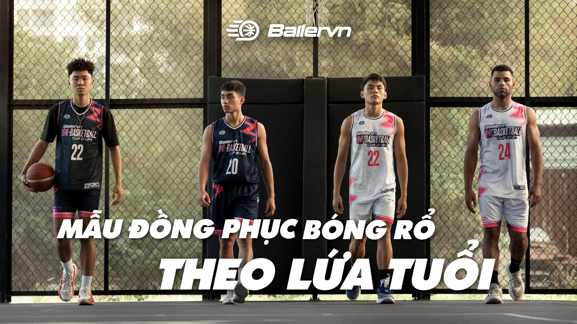Bí Quyết Chọn Mẫu Đồng Phục Bóng Rổ Theo Từng Độ Tuổi: Thể Hiện Phong Cách Cùng Ballervn