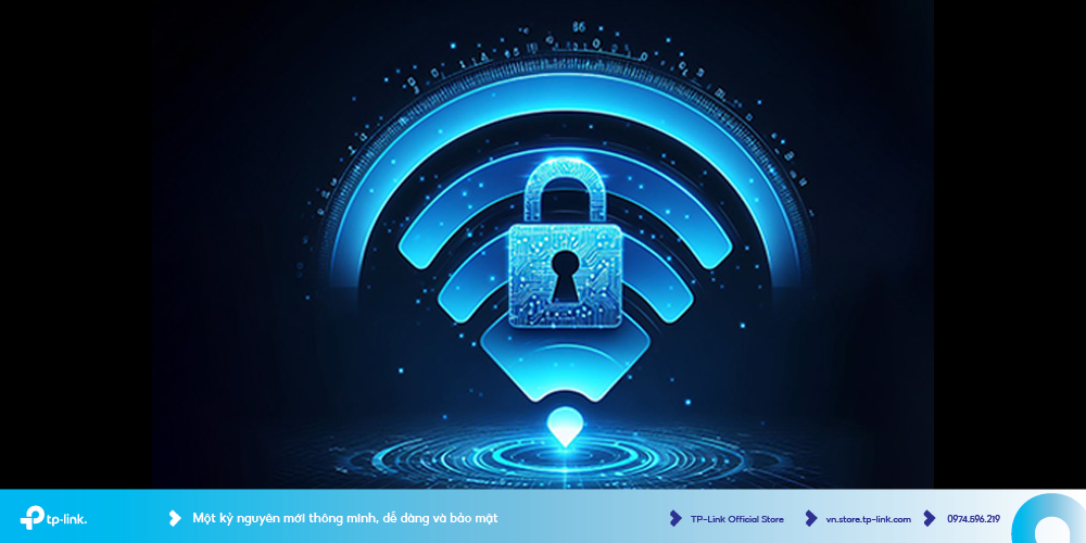 Cách bảo mật mạng wifi gia đình hiệu quả nhất