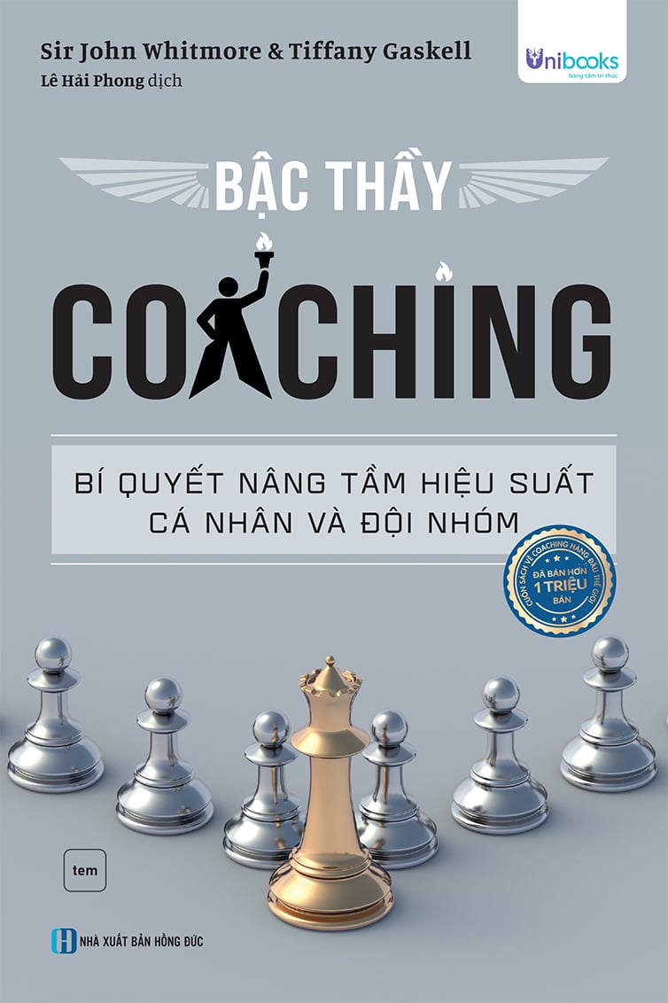 Cuốn sách “Bậc thầy Coaching – Bí quyết nâng tầm hiệu suất cá nhân và đội nhóm”