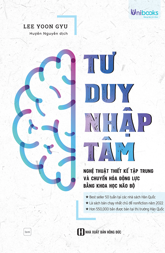 Cuốn sách Tư duy nhập tâm – Nghệ thuật thiết kế tập trung và chuyển hóa động lực bằng khoa học não bộ