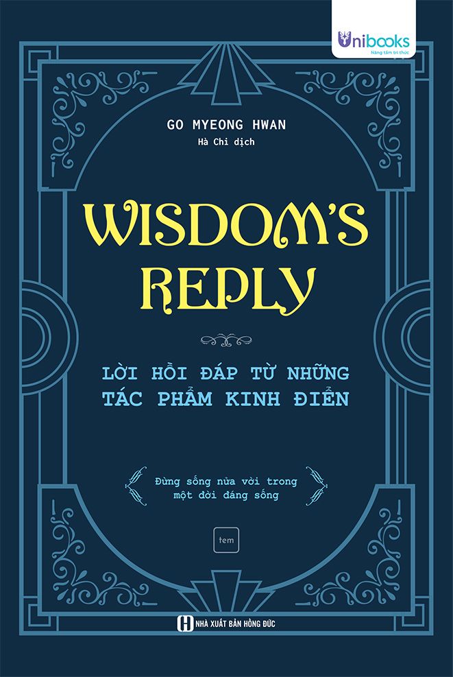 Cuốn sách Wisdom’s Reply – Lời hồi đáp từ những tác phẩm kinh điển