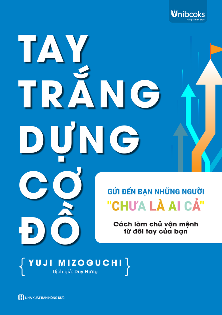 Cuốn sách Tay trắng dựng cơ đồ: Gửi đến bạn - những người 