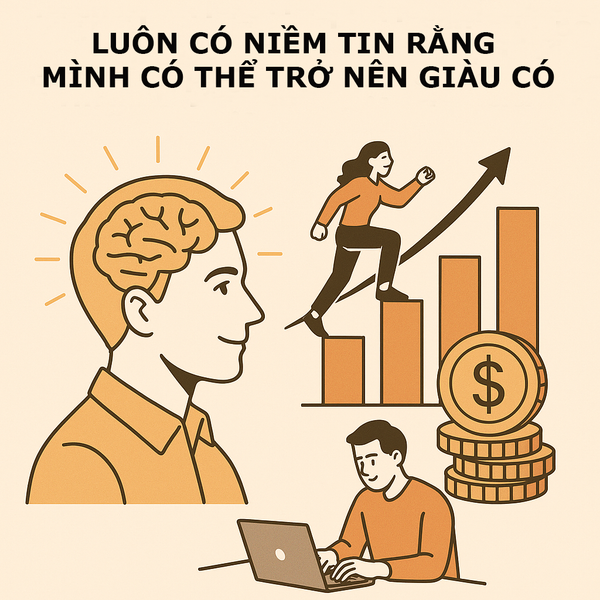 Điểm khởi đầu của mọi hành trình làm giàu không nằm ở số tiền bạn có trong tay, mà nằm ở tư duy và niềm tin bên trong bạn