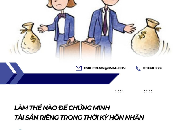 Làm sao để chứng minh tài sản riêng trong thời kỳ hôn nhân?